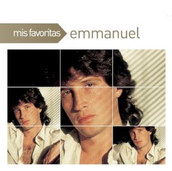 Mis Favoritas: Emmanuel