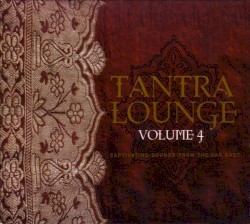 Tantra Lounge, Volume 4