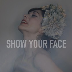 Show Your Face (piano version)
