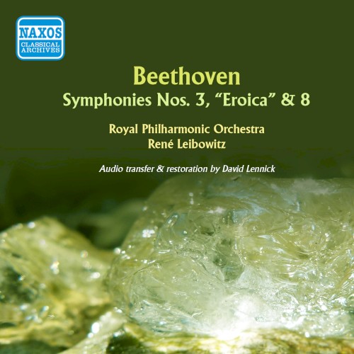 Symphonies no. 3, "Eroica" & 8