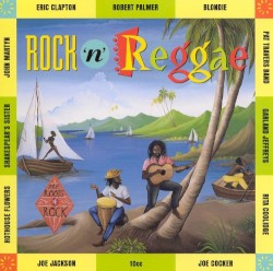 The Roots of Rock: Rock ’n’ Reggae