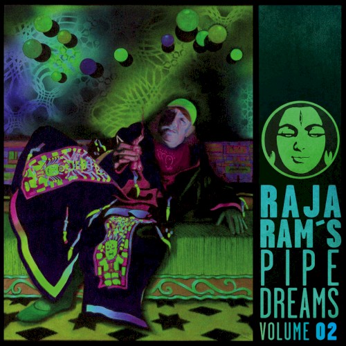Raja Ram’s Pipedreams, Volume 02