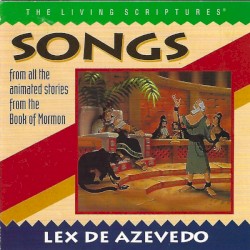 Songs From All the Animated Stories From the Book of Mormon
