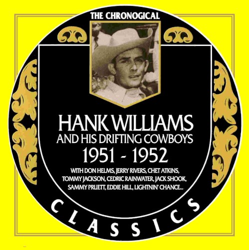 The Chronogical Classics: Hank Williams 1951–1952