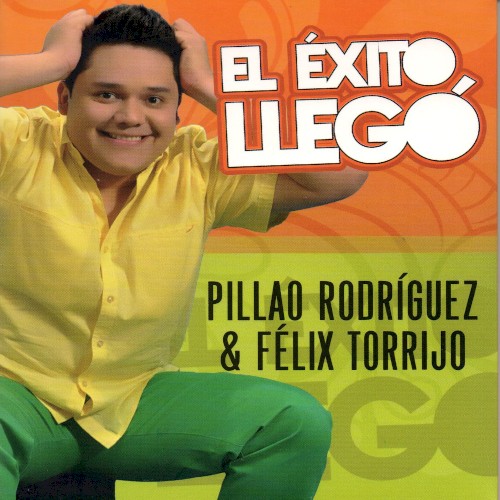 El éxito llegó