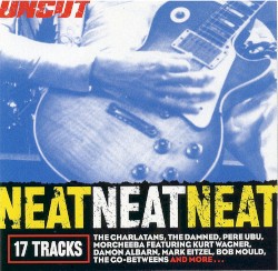 Uncut, 2002.07: Neat Neat Neat