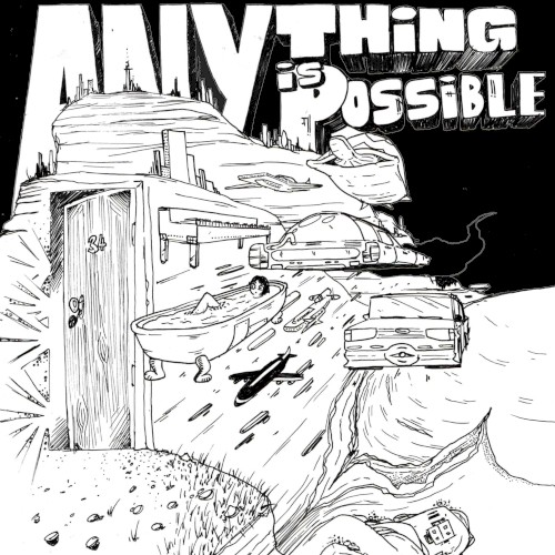 Anything is Possible