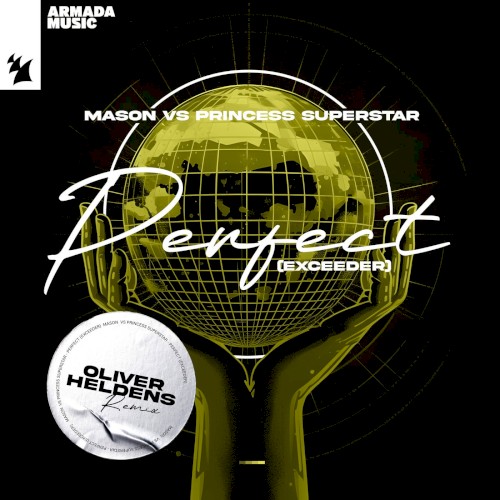 Perfect (Exceeder) (Oliver Heldens extended remix)