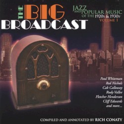 The Big Broadcast, Volume 1: Jazz and Popular Music of the 1920s and 1930s
