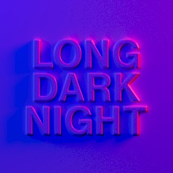 Long Dark Night