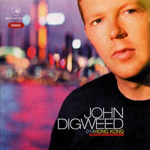 Global Underground 014: John Digweed in Hong Kong
