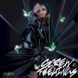 Screw Feelings