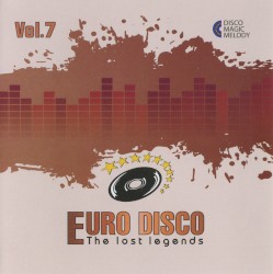 Euro Disco: The Lost Legends, Vol. 7