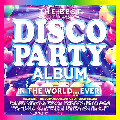 The Best Disco Party Album in the World… Ever!