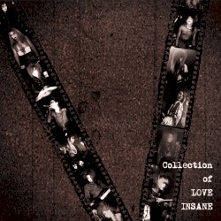 Collection of LOVE INSANE