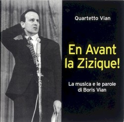 En avant la zizique !