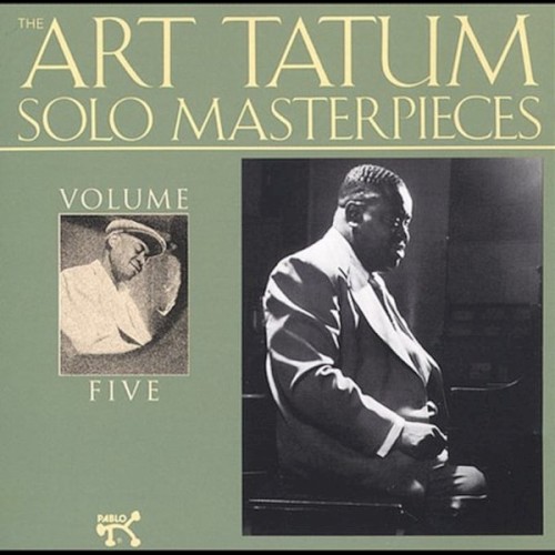 The Art Tatum Solo Masterpieces, Volume 5