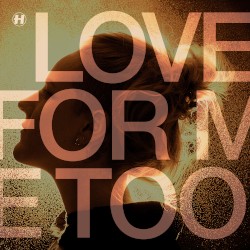 Love for Me Too