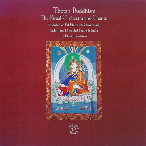 Tibetan Buddhism - The Ritual Orchestra And Chants