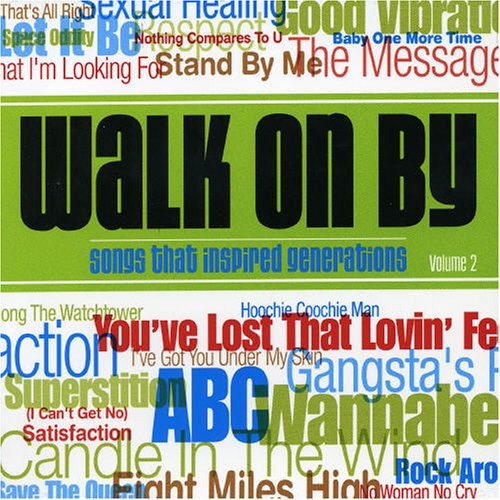 Walk On By: Songs That Inspired Generations, Volume 2