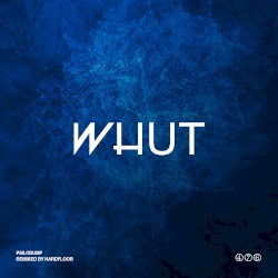 Whut (Remixes)