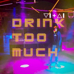 Drink Too Much