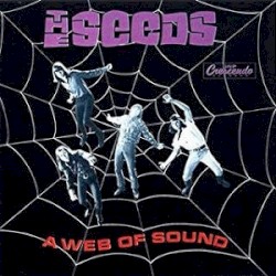 The Seeds / A Web of Sound