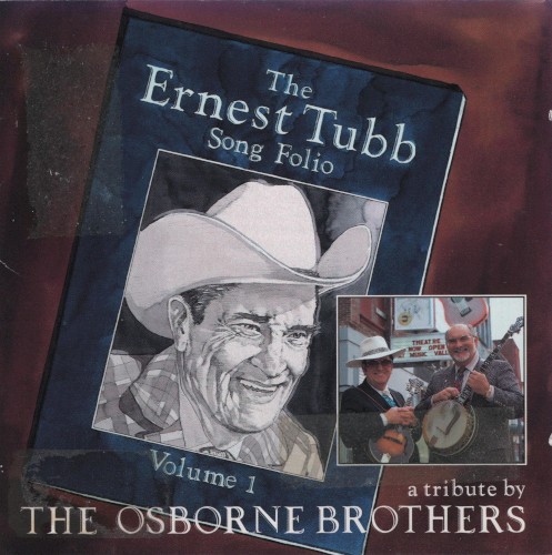 The Ernest Tubb Song Folio Volume 1: A Tribute by the Osborne Brothers