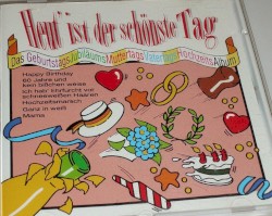 Heut’ ist der schönste Tag