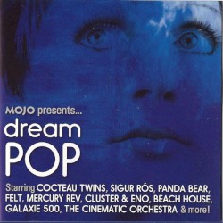 Mojo Presents… Dream Pop