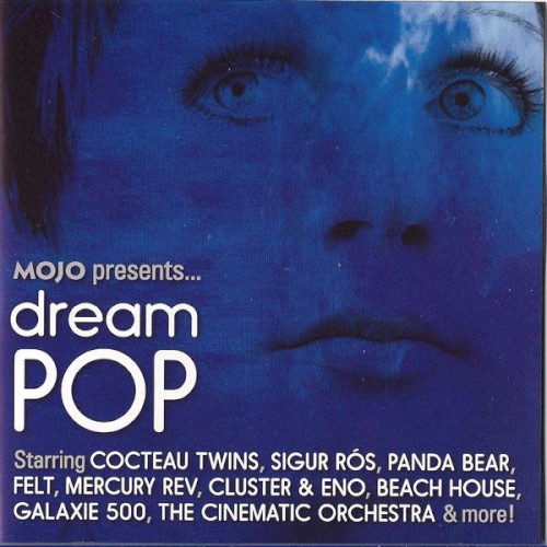 Mojo Presents… Dream Pop