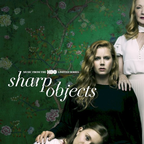 Sharp Objects: Music From the HBO Limited Series