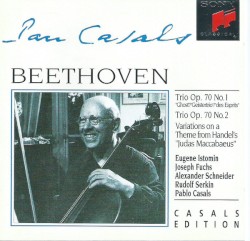 Trio op. 70, no. 1 / Trio op. 70, no. 2 / Variations on a Theme From Handel's "Judas Maccabaeus"