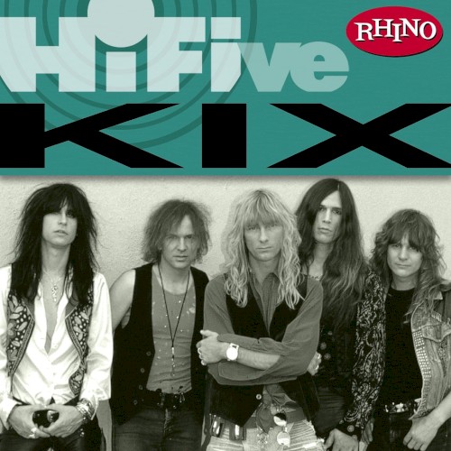 Rhino Hi‐Five: Kix