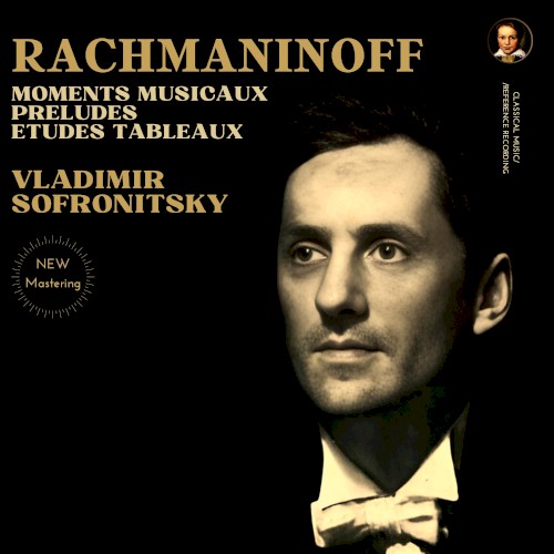 Moments Musicaux, Preludes, Etudes Tableaux