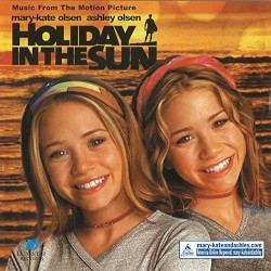 Holiday in the Sun: Music from the Mary-Kate and Ashley Olsen Movie