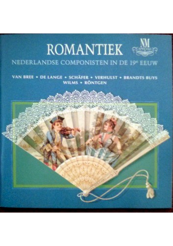 Romantiek - Nederlandse componisten in de 19e eeuw