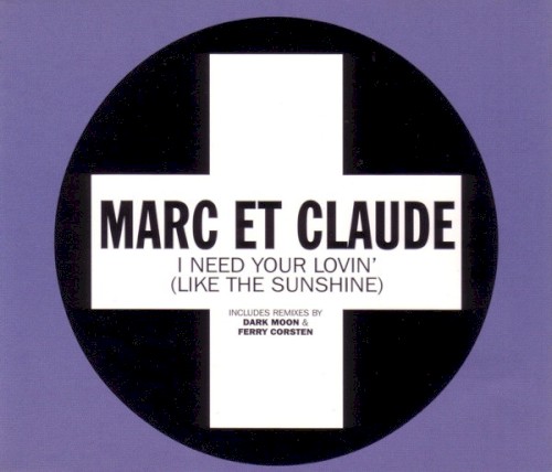 I Need Your Lovin’ (Like the Sunshine)