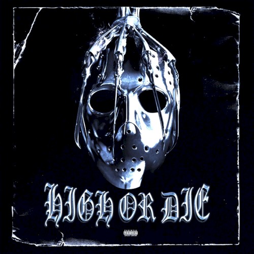 High or Die