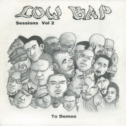Low Bap Sessions, Vol 2: Τα Demos