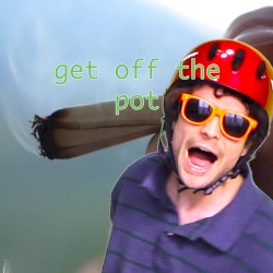 get off the pot