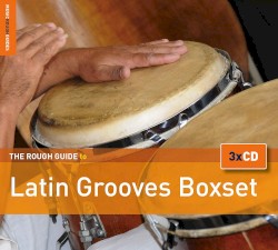The Rough Guide to Latin Grooves Boxset