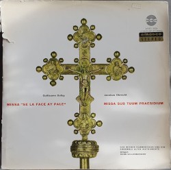 Guillaume Dufay Missa “Se la face ay pale” / Jacobus Obrecht: Missa Sub tuum praesidium