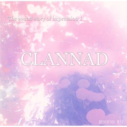 CLANNAD - The sound story of impression I