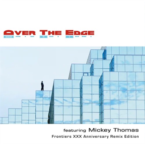 Over The Edge (Frontiers XXX Anniversary Remix Edition)