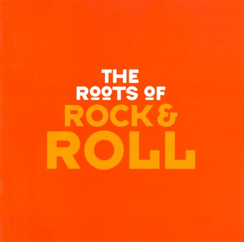 The Roots of Rock & Roll