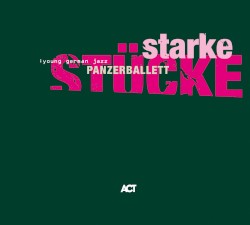 Starke Stücke