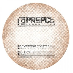 Something Sinister / Go Psycho
