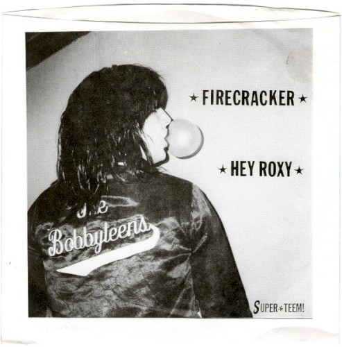Hey Roxy / Firecracker