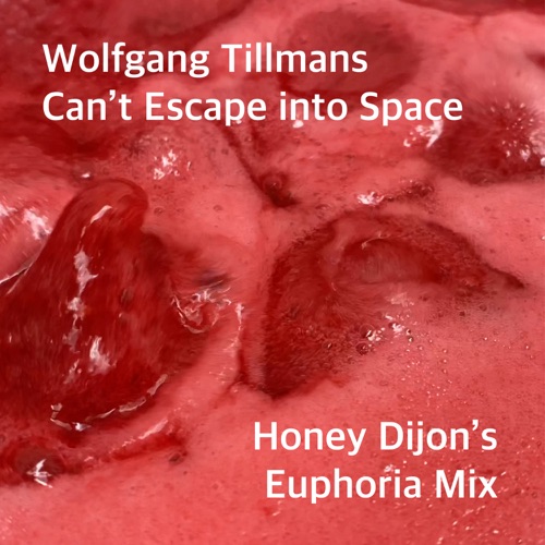 Can’t Escape into Space (Honey Dijon’s Euphoria mix)